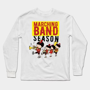 Marching band season Long Sleeve T-Shirt